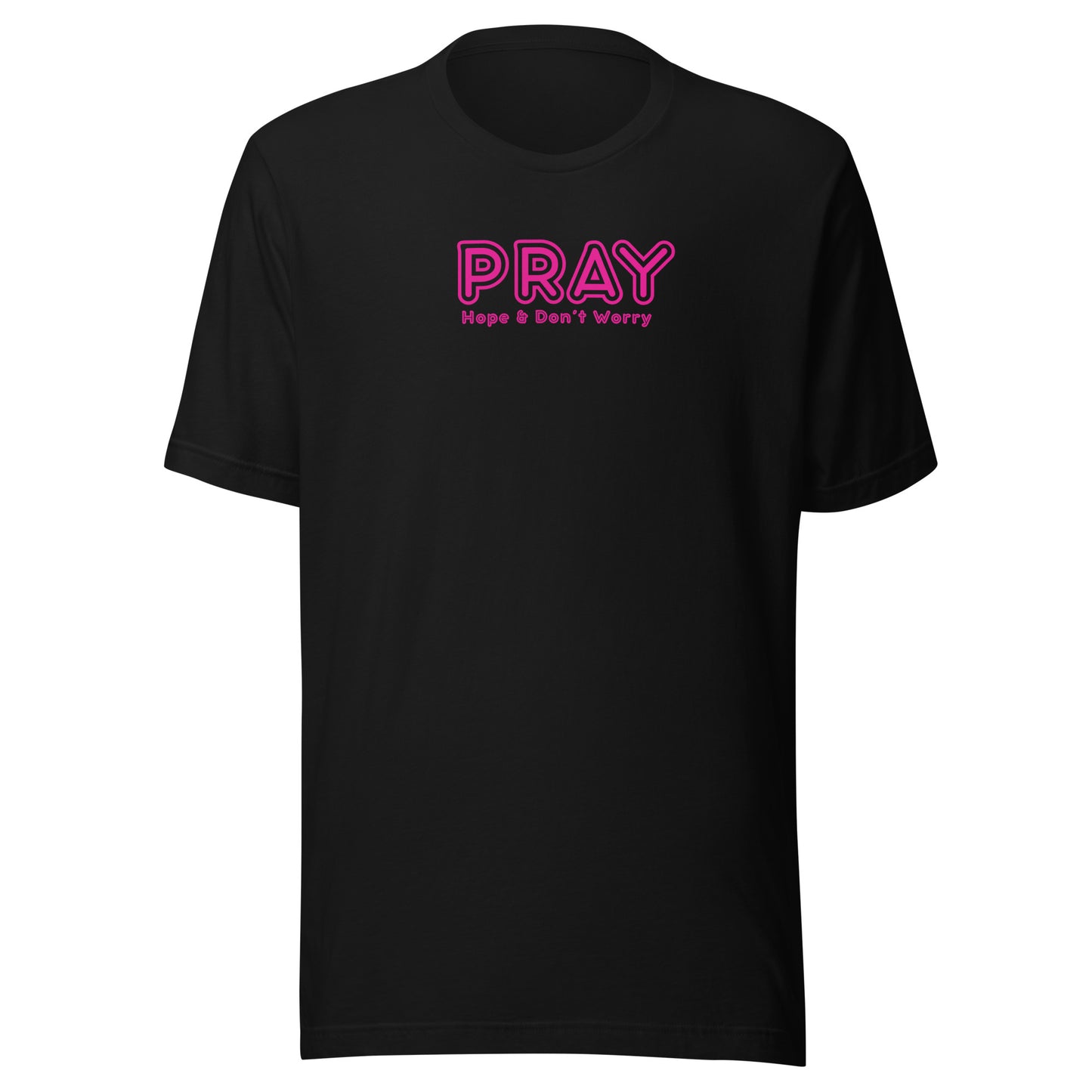 Pray Hope and Don't Worry Black Tshirt